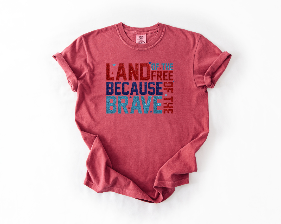 Land of the Free Because of the Brave