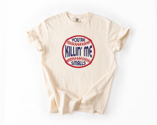 You're Killing Me Smalls